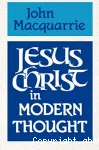 Jesus Christ in Modern Thought