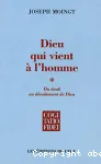 Dieu qui vient  l'homme, 1. Du deuil au dvoilement de Dieu