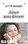 Aimer sans dvorer