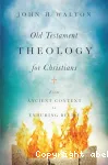 Old Testament Theology for Christians