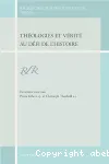 Recherches de science religieuse (RSR). Thologies et vrit au dfi de l'histoire