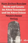 Recht und Gesetz im Alten Testament und im Alten Orient