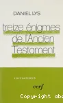 Treize nigmes de l'Ancien Testament