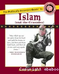 The Politically Incorrect Guide to Islam (and the crusades)