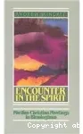 Encounter in the Spirit