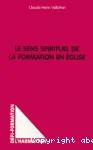 Le sens spirituel de la formation en Eglise