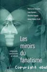 Les miroirs du fanatisme