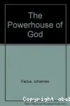 The Powerhouse of God