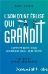 L'ADN d'une Eglise qui grandit