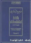 Sahh al-Boukhr. tome 1: du hadth 1 au 1772