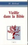 Vieillir dans la Bible