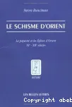 Le schisme d'Orient