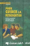 Pour guider la mtacognition