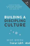 Building a Discipling Culture