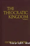 The Theocratic kingdom. Volume 1