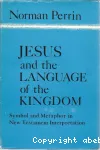 Jesus and the Language of the Kingdom