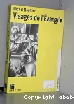 Visages de l'Evangile