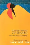 Other Ways of Reading : African Women and the Bible