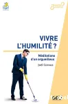 Vivre l'humilit ?