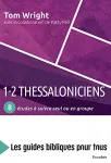 1-2 Thessaloniciens : 8 tudes  suivre seul ou en groupe