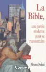 La Bible : une parole moderne pour se reconstruire