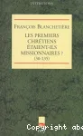 Les premiers chrtiens taient-ils missionnaires? (30-135)