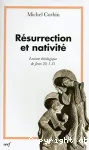 Rsurrection et nativit