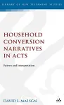 Household Conversion Narratives in Acts