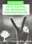 Petit manuel de rsistance contemporaine