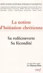 La notion d'initiation chrtienne