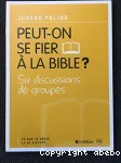 Peut-on se fier  la Bible ?