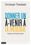 Donner un -venir  la thologie