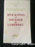 Apocalypses et thologie de l'esprance