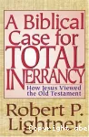 A Biblical Case for Total Inerrancy