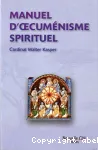 Manuel d'oecumnisme spirituel