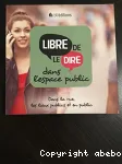 Libre de le dire dans l'espace public