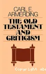 The Old Testament and Criticism