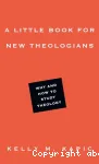 A Little Book for New Theologians