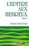 L'ptre aux Hbreux. Tome 1