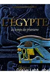 L'Egypte au temps des pharaons