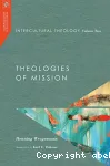 Volume 2: Theologies of Mission