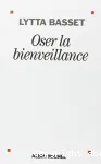 Oser la bienveillance