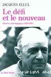 Le dfi et le nouveau : oeuvres thologiques 1948-1991