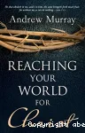 Reaching your World for Christ