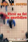 Vivre sa foi au quotidien