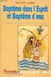 Baptme dans l'Esprit et Baptme d'eau