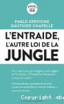 L'entraide : l'autre loi de la jungle