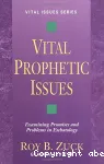 Vital Prophetic Issues