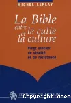 La Bible entre le culte et la culture