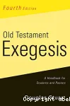 Old Testament Exegesis : A Handbook for Students and Pastors